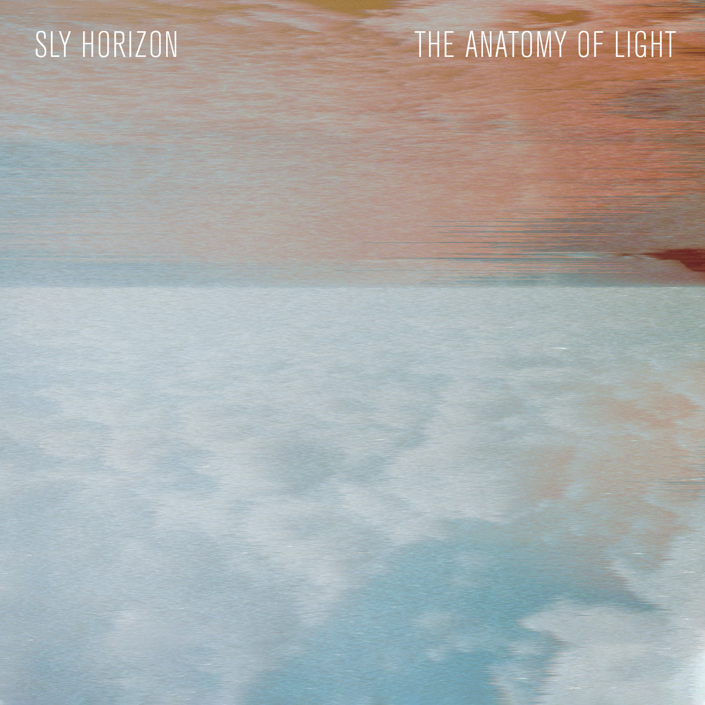 The Anatomy Of Light by Sly Horizon (Parker/Domene/Carlstedt)