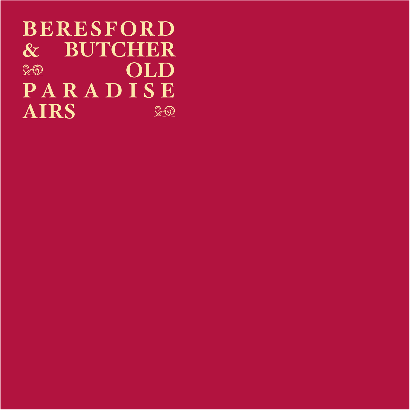 Old Paradise Airs by Steve Beresford &amp; John Butcher